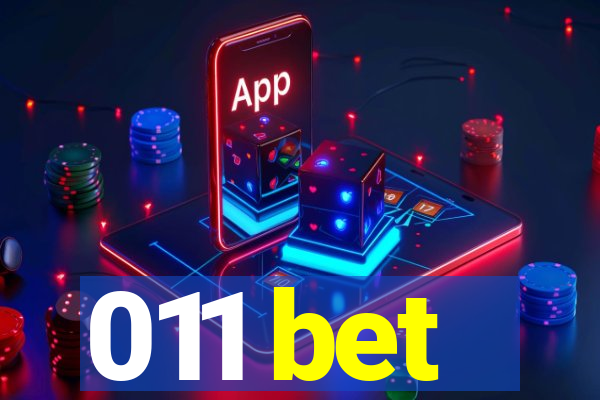 011 bet