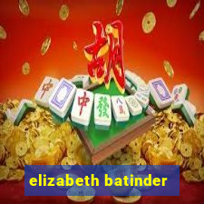 elizabeth batinder