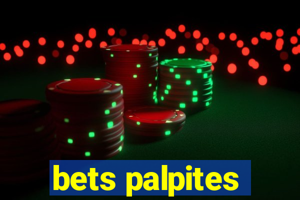 bets palpites