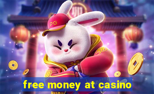 free money at casino