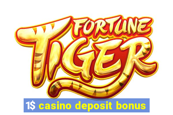 1$ casino deposit bonus