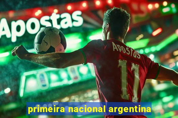 primeira nacional argentina