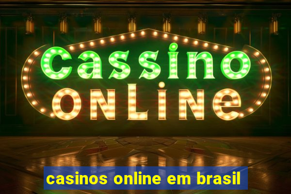 casinos online em brasil