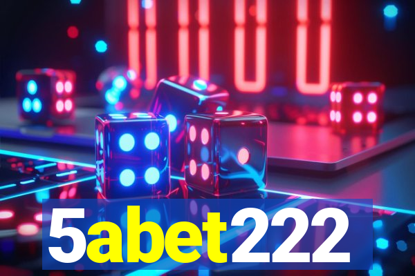 5abet222