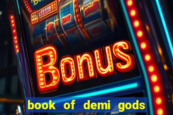 book of demi gods ii reloaded slot