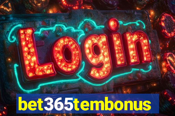 bet365tembonus