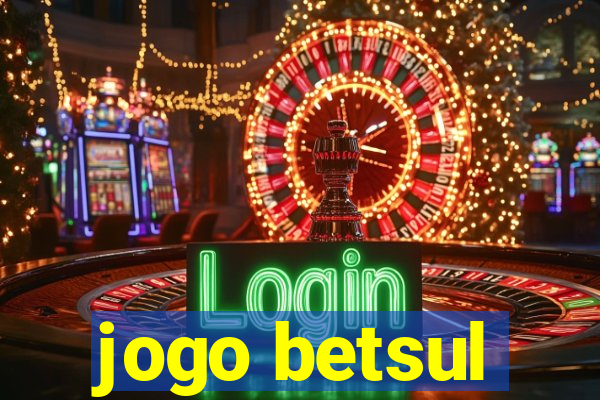 jogo betsul