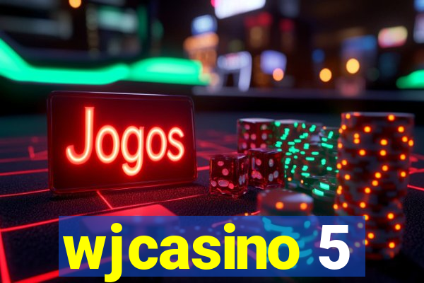 wjcasino 5