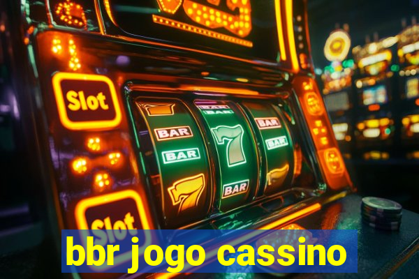 bbr jogo cassino