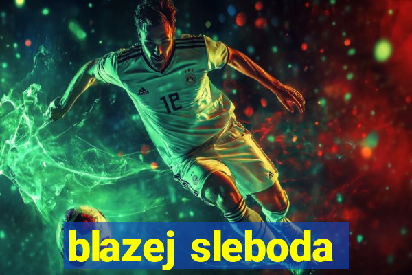 blazej sleboda