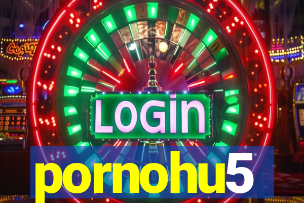 pornohu5