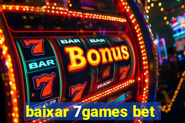 baixar 7games bet