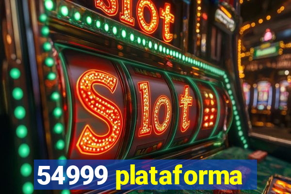 54999 plataforma