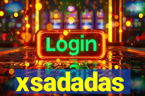 xsadadas