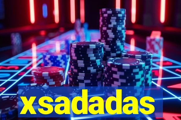 xsadadas