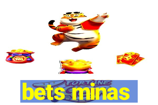 bets minas