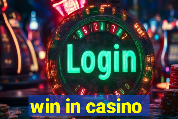 win in casino