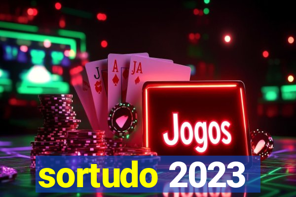 sortudo 2023