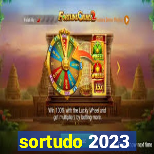 sortudo 2023