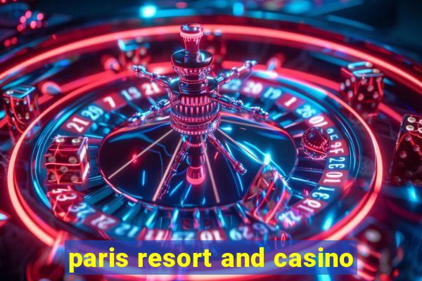 paris resort and casino