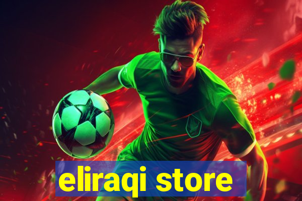 eliraqi store