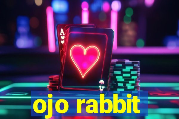 ojo rabbit