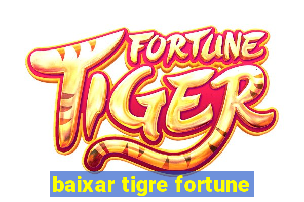 baixar tigre fortune