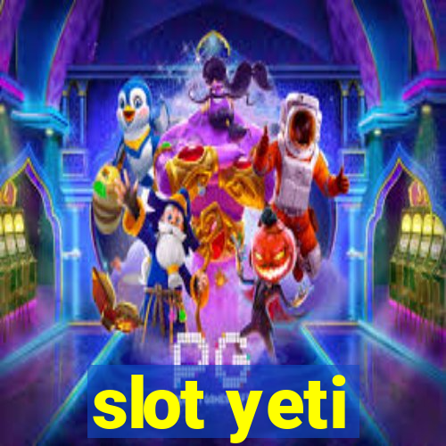 slot yeti