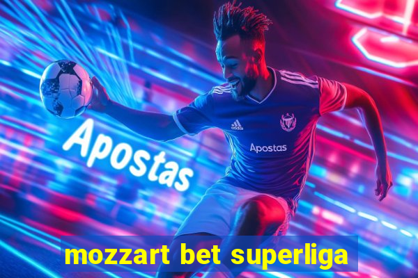 mozzart bet superliga