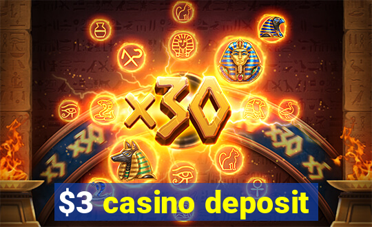 $3 casino deposit