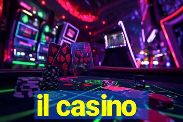 il casino