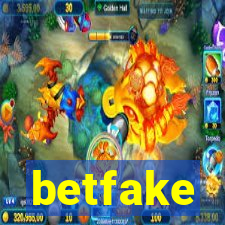 betfake