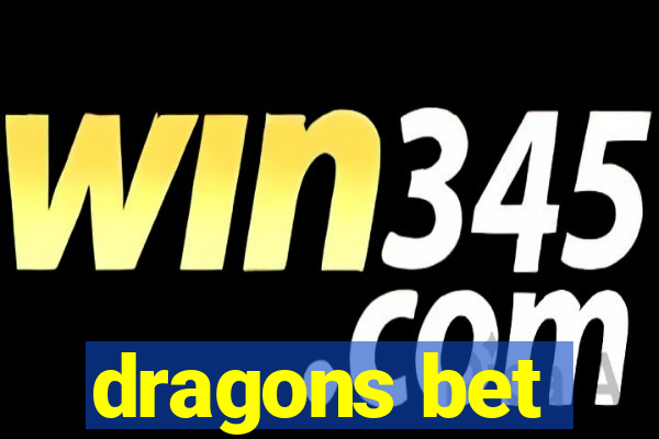 dragons bet