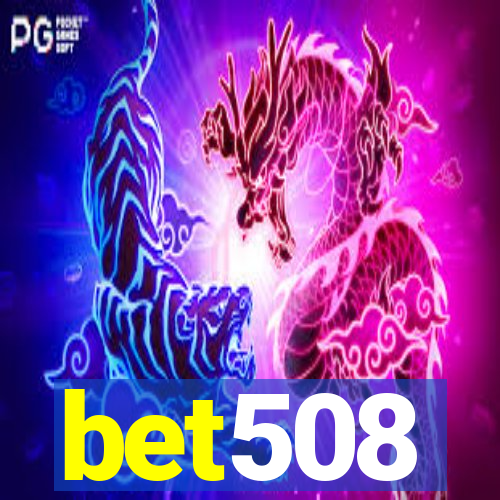 bet508