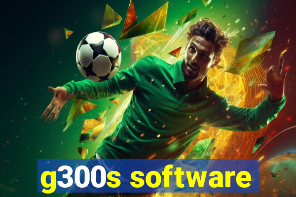 g300s software