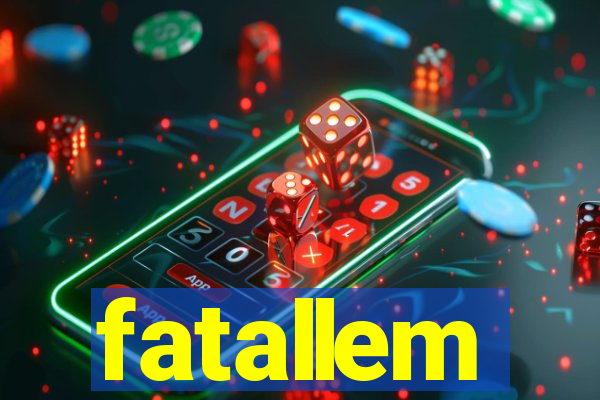 fatallem