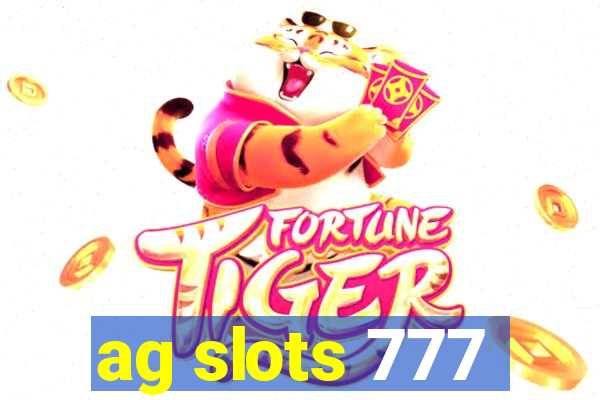 ag slots 777