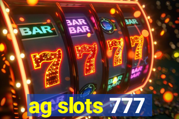 ag slots 777