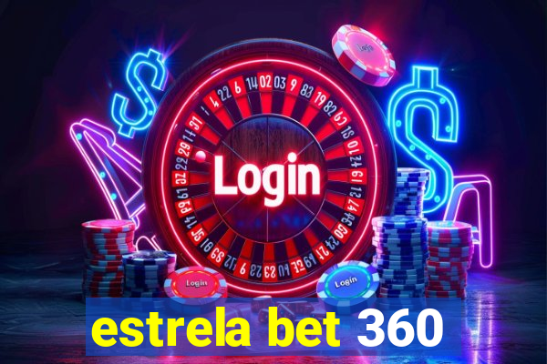 estrela bet 360