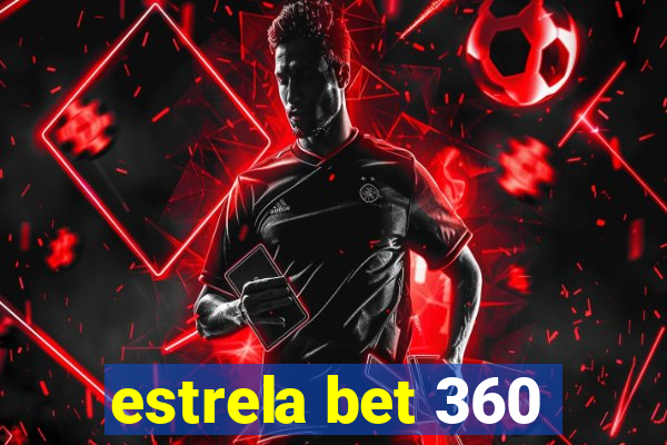 estrela bet 360