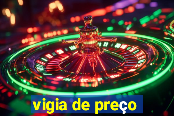 vigia de preço