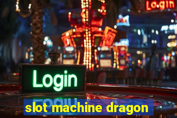 slot machine dragon