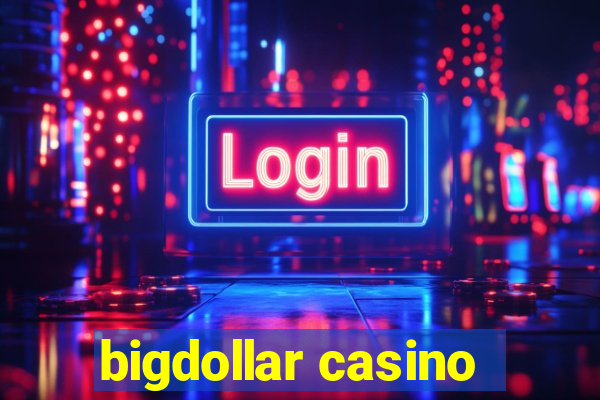 bigdollar casino