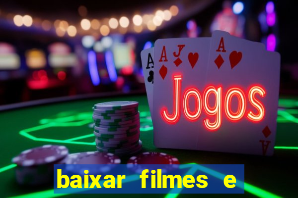 baixar filmes e series online mp4