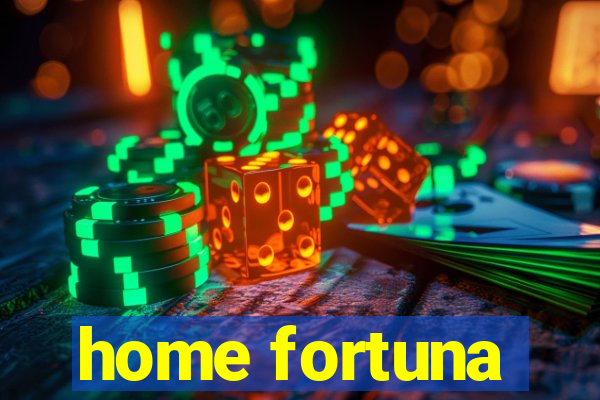 home fortuna