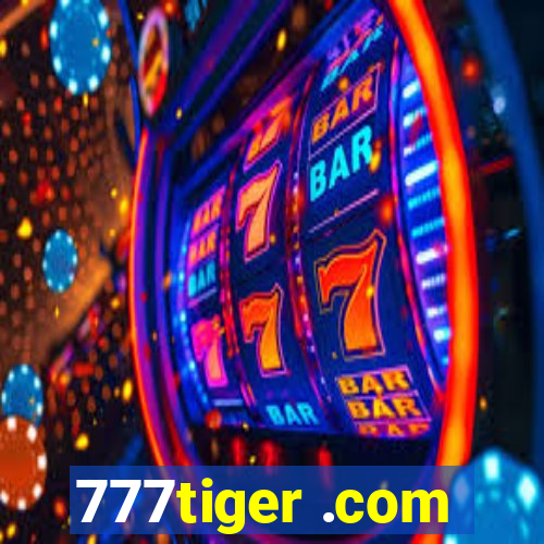 777tiger .com