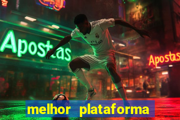 melhor plataforma para jogar hoje