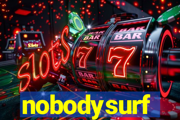 nobodysurf supporters club