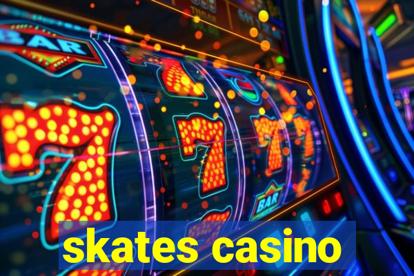 skates casino