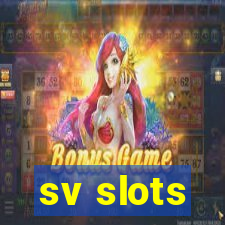 sv slots